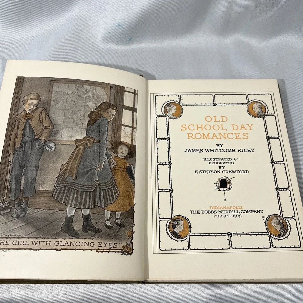 Vintage 1909 OLD SCHOOL DAY ROMANCES‎ BOOK by JAMES WHITCOMB RILEY